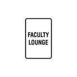 Portrait Round Faculty Lounge Sign