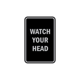 Portrait Round Watch Your Head Sign