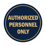 Signs ByLITA Circle Authorized Personnel Only Sign
