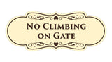 Signs ByLITA Designer No Climbing on Gate Sign