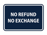 Signs ByLITA Classic Framed No Refund No Exchange