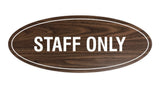 Oval STAFF ONLY Sign