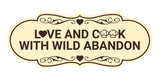 Designer Love and Cook With Wild Abandon Wall or Door Sign