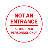 Sign By LITA Circle Not An Entrance Authorized Personnel Only Sign