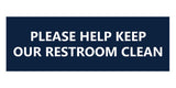 Signs ByLITA Basic Please Help Keep Our Restroom Clean Sign
