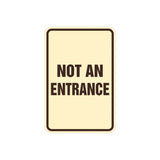 Portrait Round Not An Entrance Sign with Adhesive Tape, Mounts On Any Surface, Weather Resistant