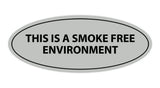 Oval THIS IS A SMOKE FREE ENVIRONMENT Sign