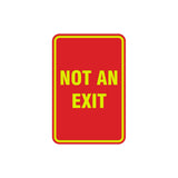 Portrait Round Not An Exit Sign with Adhesive Tape, Mounts On Any Surface, Weather Resistant