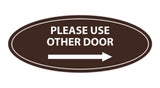 Oval Please Use Other Door Right Arrow Sign