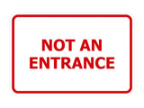 Signs ByLITA Classic Framed Not An Entrance Sign