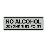 Standard No Alcohol Beyond This Point Sign