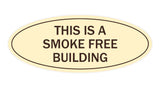 Oval THIS IS A SMOKE FREE BUILDING Sign
