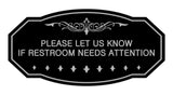 Victorian Please Let Us Know If Restroom Needs Attention Sign