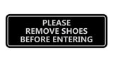 Please Remove Shoes Before Entering Sign