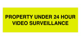 Signs ByLITA Basic Property 24 Hour Video Under Surveillance Sign
