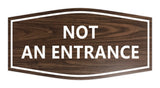 Signs ByLITA Fancy Not An Entrance Sign
