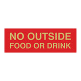 Basic No Outside Food or Drink Door / Wall Sign