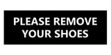 Signs ByLITA Basic Please Remove Your Shoes Sign