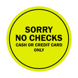 Signs ByLITA Circle Sorry No Checks Sign