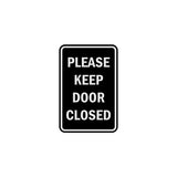 Portrait Round please keep door closed Sign with Adhesive Tape, Mounts On Any Surface, Weather Resistant