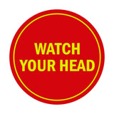 Signs ByLITA Circle Watch Your Head Sign