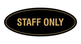 Oval STAFF ONLY Sign