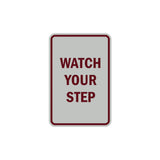 Portrait Round Watch Your Step Sign with Adhesive Tape, Mounts On Any Surface, Weather Resistant
