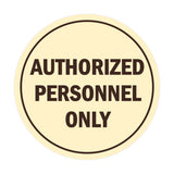 Signs ByLITA Circle Authorized Personnel Only Sign