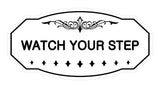 Victorian Watch Your Step Sign