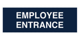 Signs ByLITA Basic Employee Entrance Sign