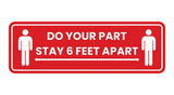 Standard Do Your Part Stay 6 Feet Apart Sign