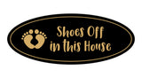 Oval Shoes Off In This House Sign