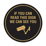 Circle If You Can Read This Sign We Can See You (CCTV Camera) Wall or Door Sign