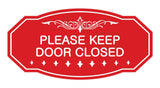 Victorian Please Keep Door Closed Sign