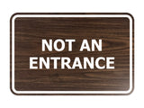 Signs ByLITA Classic Framed Not An Entrance Sign