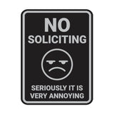Portrait Round No Soliciting Seriously it is Very Annoying Wall or Door Sign