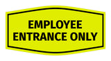 Fancy Employee Entrance Only Sign