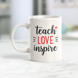 Teach Love Inspire 11oz Coffee Mug