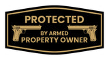Fancy Protected By Armed Property Owner Wall or Door Sign