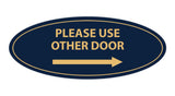 Oval Please Use Other Door Right Arrow Sign