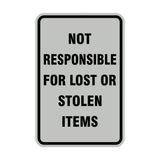 Portrait Round Not Responsible For Lost Or Stolen Items Sign