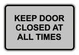 Signs ByLITA Classic Framed Keep Door Closed At All Times Sign