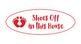 Oval Shoes Off In This House Sign