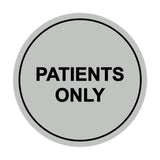 Signs ByLITA Circle Patients Only Sign