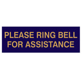 PLEASE RING BELL FOR ASSISTANCE Sign