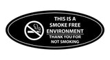 Oval THIS IS A SMOKE FREE ENVIRONMENT THANK YOU FOR NOT SMOKING Sign