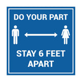 Signs ByLITA Square Do Your Part Stay 6 Feet Apart Sign