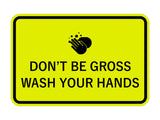 Signs ByLITA Classic Framed Don't Be Gross Wash Your Hand Sign