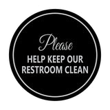 Signs ByLITA Circle Please Help Keep Our Restroom Clean Sign