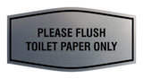 Fancy Please Flush Toilet Paper Only Wall or Door Sign